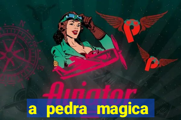 a pedra magica filme completo dublado gratis